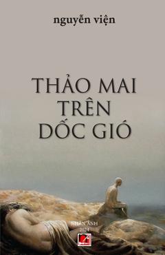 Coperta cărții 'Thảo Mai Trên Dốc Gió - Vien Nguyen'