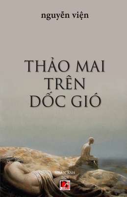 Coperta cărții 'Thảo Mai Trên Dốc Gió - Vien Nguyen'