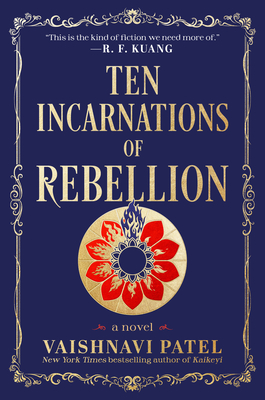 Ten Incarnations of Rebellion - Vaishnavi Patel