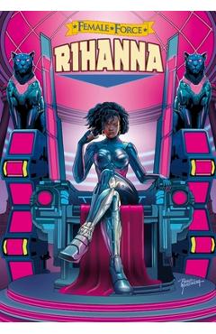 Coperta cărții 'Female Force: Rihanna - Eric M. Esquivel'