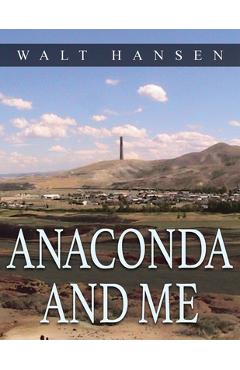 Poza produsului Anaconda and Me - Walt Hansen