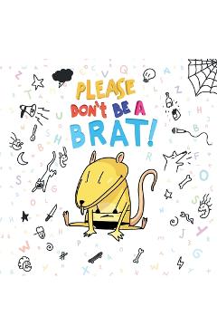 Coperta cărții 'Please Don't Be A Brat - Kate Carter'