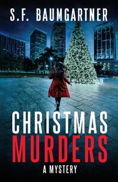 Coperta cărții 'Christmas Murders: A Mystery - S. F. Baumgartner'