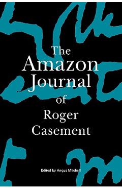 Coperta cărții 'The Amazon Journal of Roger Casement - Roger Casement'