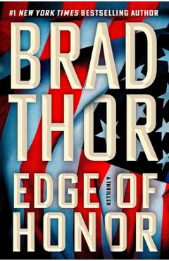 Poza produsului Edge of Honor: A Thriller - Brad Thor