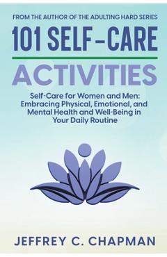 Poza produsului 101 Self-Care Activities - Jeffrey C. Chapman