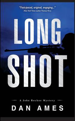 Long Shot: A John Rockne Mystery - Dan Ames
