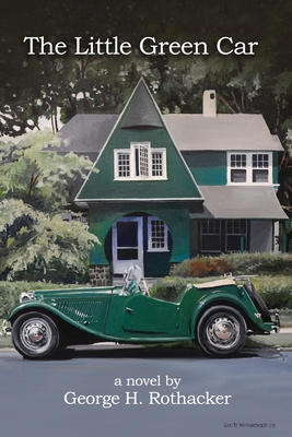 The Little Green Car - George H. Rothacker