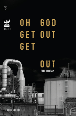 Oh God Get Out Get Out - Bill Moran