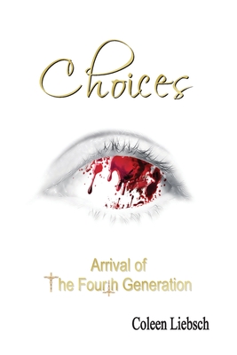 Choices: Arrival of the Fourth Generation - 