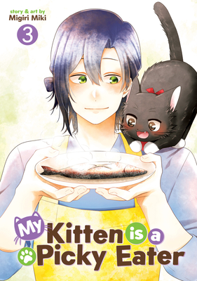 My Kitten Is a Picky Eater Vol. 3 - Migiri Miki