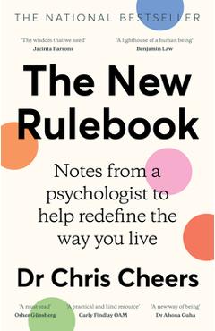 Coperta cărții 'The New Rulebook: Notes from a Psychologist to Help Redefine the Way You Live, for Fans of Glennon Doyle, Brene Brown,'