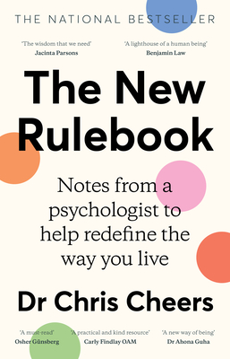 Coperta cărții 'The New Rulebook: Notes from a Psychologist to Help Redefine the Way You Live, for Fans of Glennon Doyle, Brene Brown,'