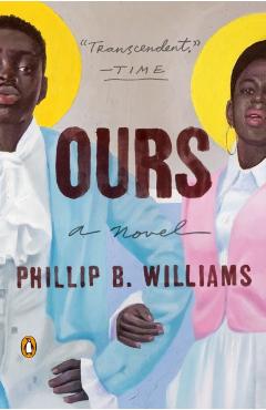 Ours - Phillip B. Williams