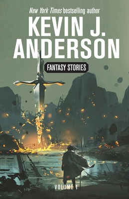 Fantasy Stories Volume 1 - Kevin J. Anderson