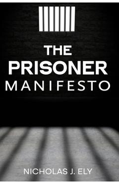Coperta cărții 'The Prisoner Manifesto - Nicholas J. Ely'