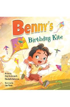 Coperta cărții 'Benny's Birthday Kite - Amy Anderson'