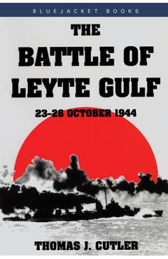 Poza produsului Battle of Leyte Gulf: 23-26 October 1944 - Thomas J. Cutler