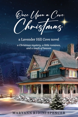 Once Upon a Cove Christmas - Maryann Ridini Spencer