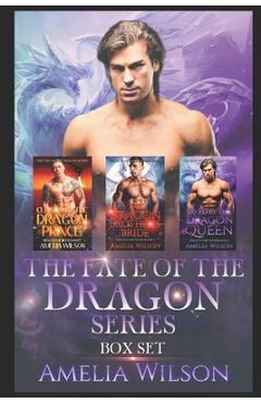 Coperta cărții 'The Fate of the Dragons Series: Dragon Shifter Paranormal Romance - Amelia Wilson'