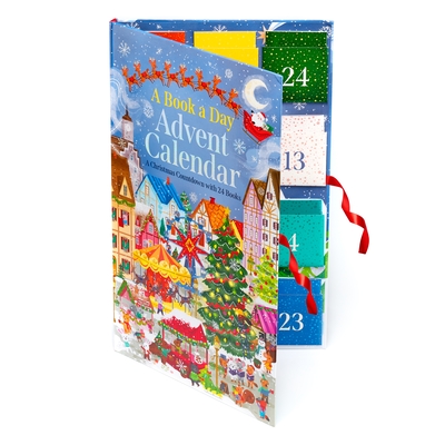 A Book a Day Advent Calendar: A Christmas Countdown with 24 Books - Kathryn Selbert