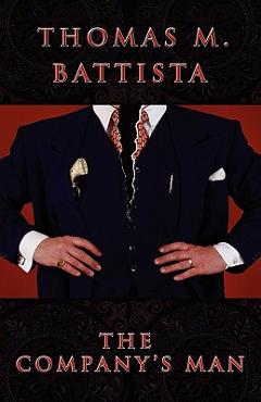 Coperta cărții 'The Company's Man - Thomas M. Battista'