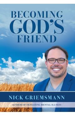 Coperta cărții 'Becoming God's Friend - Nick Griemsmann'