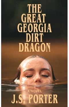 Coperta cărții 'The Great Georgia Dirt Dragon - J. S. Porter'