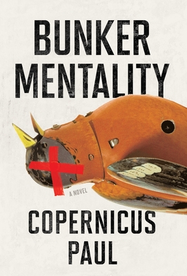 Bunker Mentality - Copernicus Paul