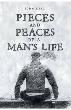 Coperta cărții 'PIECES and PEACES of a MAN'S LIFE - John Reed'