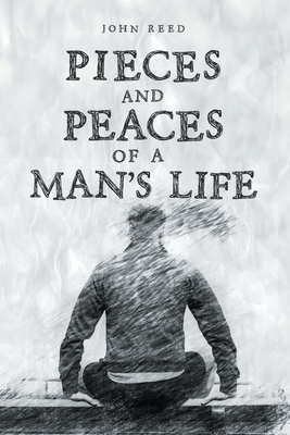 Coperta cărții 'PIECES and PEACES of a MAN'S LIFE - John Reed'
