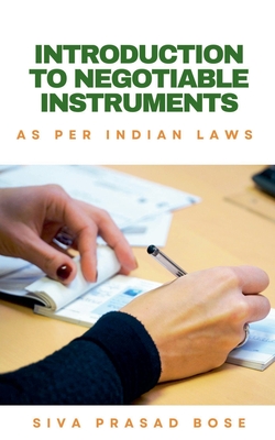 Coperta cărții 'Introduction to Negotiable Instruments: As per Indian Laws - Siva Prasad Bose'