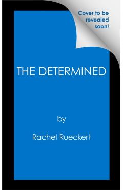 The Determined - Rachel Rueckert