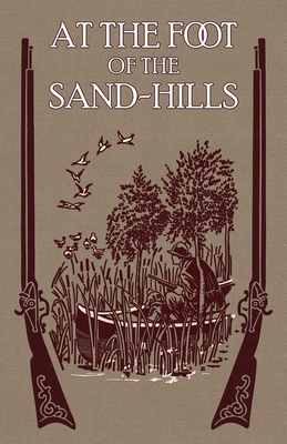 At the Foot of the Sand Hills - Henry S. Spalding S. J.