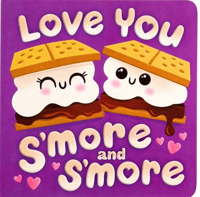 Coperta cărții 'Love You s'More and s'More - Dienesa Le'