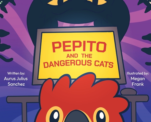 Pepito and the Dangerous Cats - Aurus Sanchez