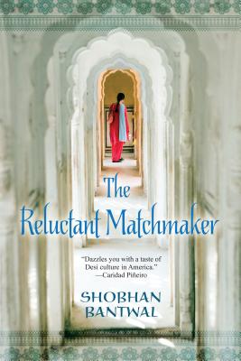 Coperta cărții 'The Reluctant Matchmaker - Shobhan Bantwal'