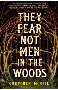Poza produsului They Fear Not Men in the Woods - Gretchen Mcneil