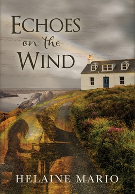 Coperta cărții 'Echoes on the Wind: A Maggie O'Shea Romantic Suspense - Helaine Mario'