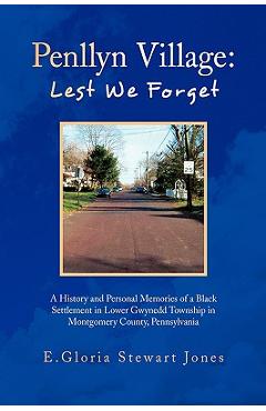 Poza produsului Penllyn Village: Lest We Forget - E. Gloria Stewart Jones
