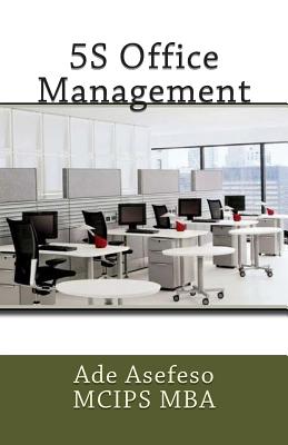 Coperta cărții '5S Office Management - Ade Asefeso Mcips Mba'