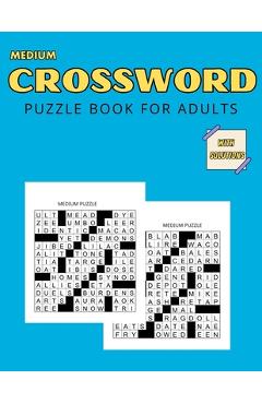 Coperta cărții 'Medium Crossword Puzzle Books For Adults: for Men, Women, and Seniors with solutions - Ferdous Chowdhury'