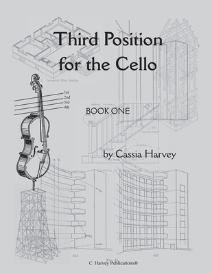 Third Position for the Cello, Book One - Cassia Harvey