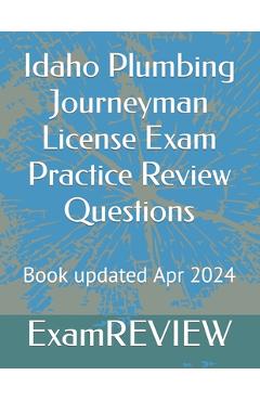 Poza produsului Idaho Plumbing Journeyman License Exam Practice Review Questions - Mike Yu