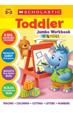 Coperta cărții 'Scholastic Toddler Jumbo Workbook -'