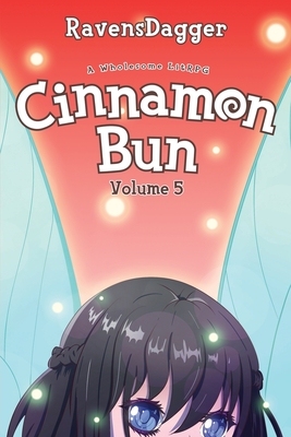 Cinnamon Bun Volume 5: A Wholesome LitRPG -