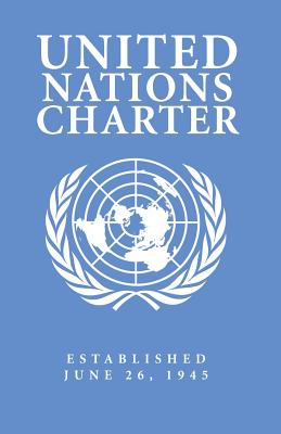 Coperta cărții 'United Nations Charter - Kambiz Mostofizadeh'