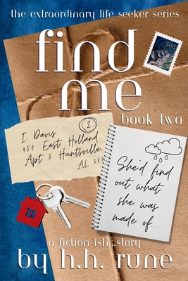Coperta cărții 'Find Me, Book Two - H. H. Rune'