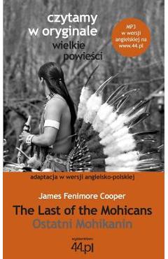 Coperta cărții 'Ostatni Mohikanin - James Fenimore Cooper'