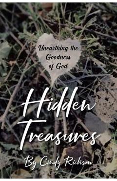 Poza produsului Hidden Treasures: Unearthing the Goodness of God - Cindy Rickson
